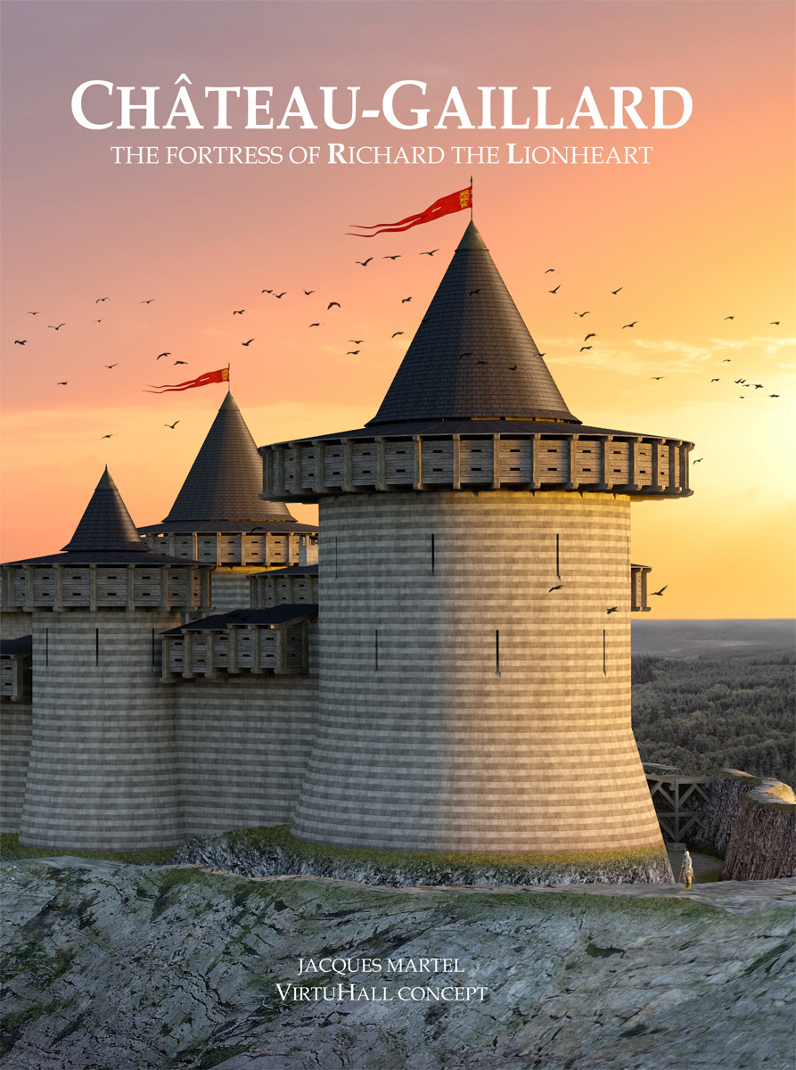 Chateau gailard, the fortress of Richard the Lionheart, reconstitued - The book